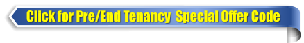 Click for Pre/End Tenancy  Special Offer Code